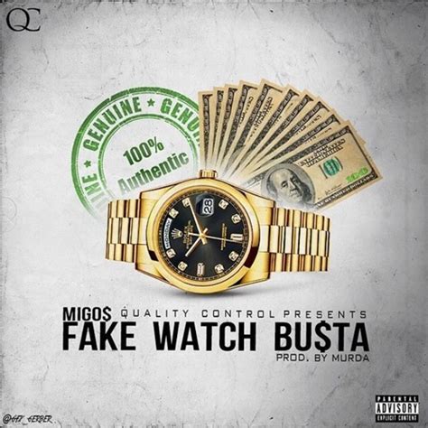 The Meaning Behind The Song: Fake Watch Busta by Migos